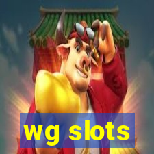 wg slots